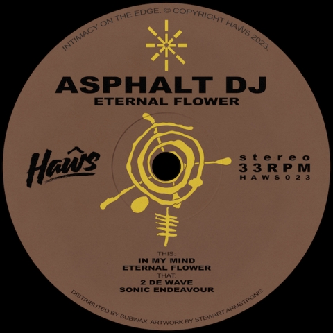( HAWS 023 ) ASPHALT DJ - Eternal Flower ( 12" ) Haws