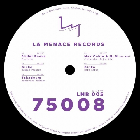 (  LMR 005 ) ABDUL RAEVA / GINKO / TAKADOUM / MLM / MAX COHLE - 75008 EP (12") La Menace France