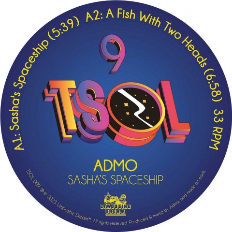 ( TSOL 009 ) ADMO - Sasha's Spaceship ( 12" ) Limousine Dream