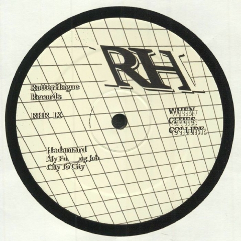 ( RHR 009 ) HADAMARD / DJ OVERDOSE - When Cities Collide IX (12") RotterHague Holland