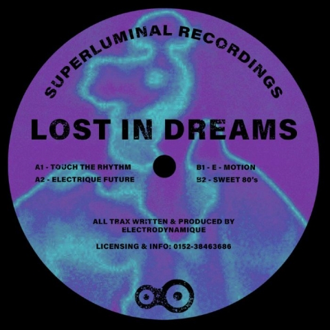 ( SUPLU 009 ) ELECTRODYNAMIQUE - Lost In Dreams (12") Superluminal Germany