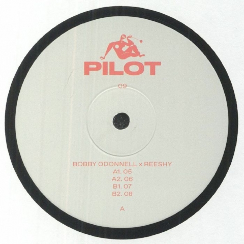 ( PILOT 09 ) Bobby ODONNELL / REESHY -  05 (12") Pilot UK