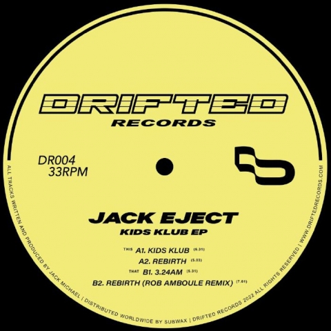 ( DR 004 ) JACK EJECT - Kids Klub EP (12") Drifted