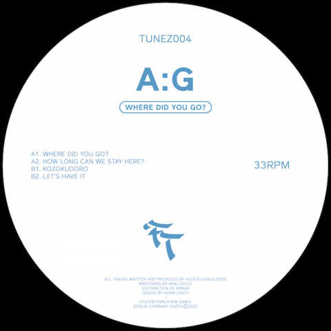 ( TUNEZ 004 ) A:G - Where Did You Go? ( 12" ) Fresh Tunez