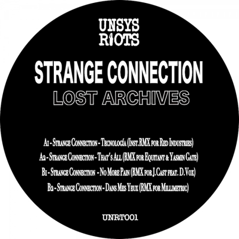 ( UNRT 01 ) STRANGE CONNECTION - Lost rchives ( 12" ) Unsys Riots