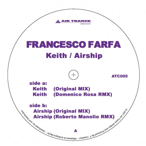 ( ATC 005 ) FRANCESCO FARFA - Keith / Airship ( 12" vinyl ) Air Trance Communication