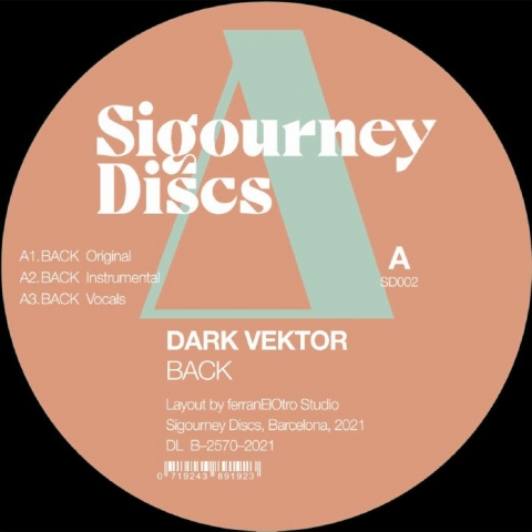 ( SD 002 ) DARK VEKTOR / DJ OVERDOSE / AGNES PE - Back (12") Sigourney Discs Spain