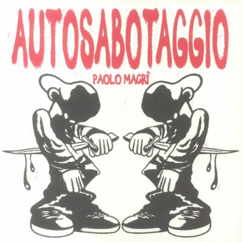 ( STL 005 ) PAOLO MACRÌ - Autosabotaggio LP ( 2X12" ) Squeeze The Lemon