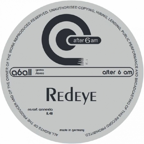 (  A6A 11 ) REDEYE - Resort Annexia (12") After 6 AM Germany