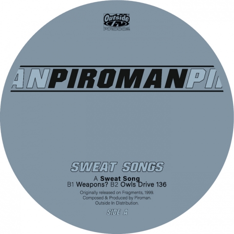 ( PIRO 002 ) PIROMAN - Sweat Songs ( 12" ) Piromania