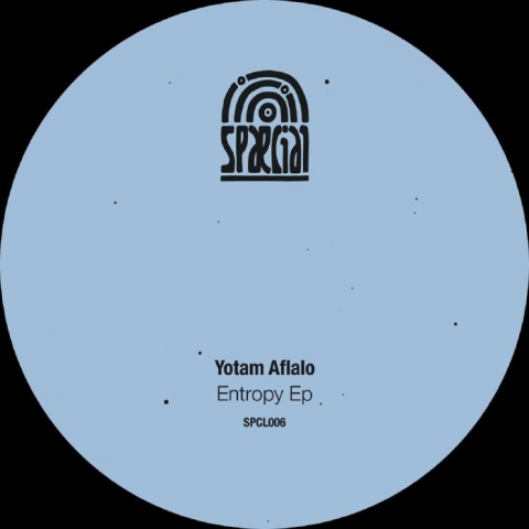 ( SPCL 006 ) Yotam AFLALO - Entropy EP (12") Spaecial