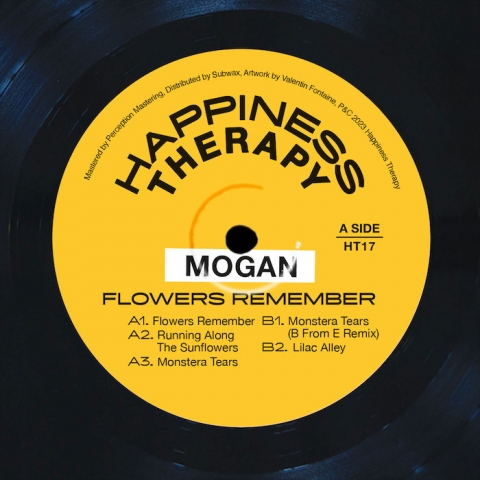 ( HT 17 ) MOGAN - Flowers Remember ( 12" ) Happiness Therapy