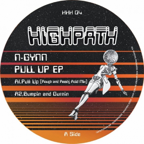 ( HHH 04 ) N-GYNN - Pull Up EP ( 12" vinyl ) Highpath