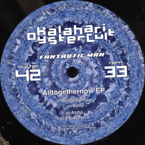 ( OYSTER 42r ) FANTASTIC MAN - Alltogethernow EP (12") Kalahari Oyster Cult