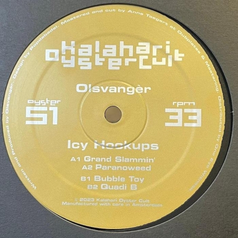 ( OYSTER 51 ) OLSVANGER - Icy Hookups ( 12" ) Kalahari Oyster Cult