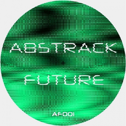 ( AF 001 ) ABSTRACK FUTURE - AF 001 (12") Abstrack Future Argentina